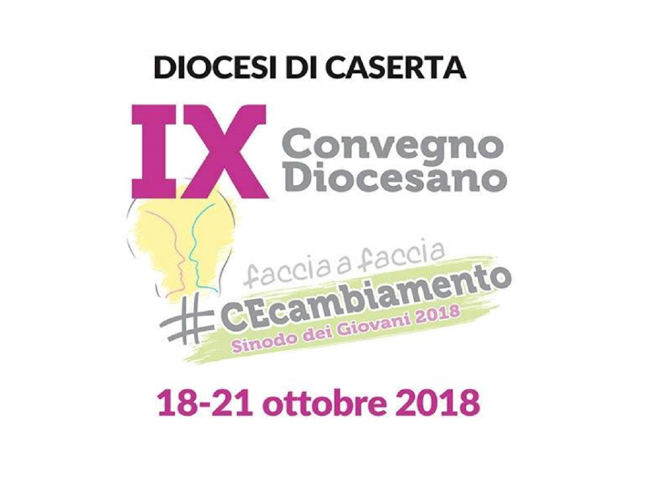 IX Convegno Diocesano - Diocesi di Caserta
